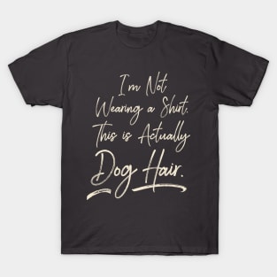 Dog Hair T-Shirt